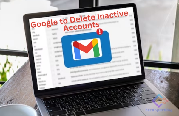 Google to Delete Inactive Accounts