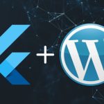 Flutter and WordPress Integration