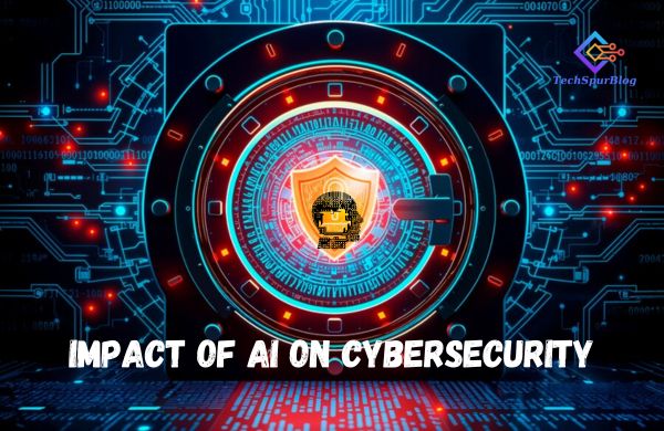 Impact of AI on cybersecurity