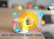 Most Innovative Smart Home Devices