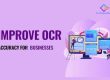 Proven Ways to Enhance OCR Accuracy