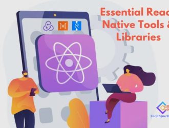 Essential React Native Tools & Libraries