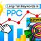 Long-Tail Keywords in PPC