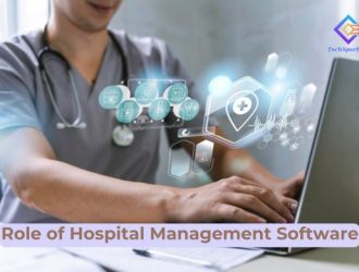 Role of Hospital Management Software