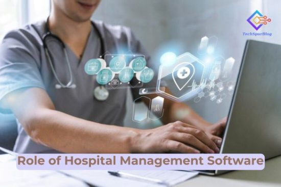 Role of Hospital Management Software