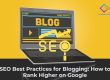 SEO Best Practices for Blogging