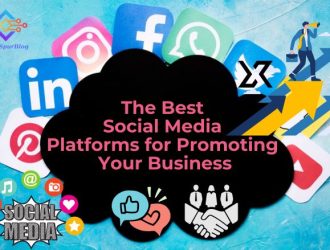 Social Media Platforms for Promoting Your Business